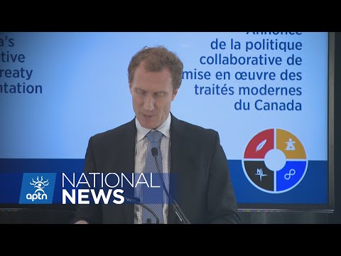 Feds announce new modern treaty implementation policy | APTN News