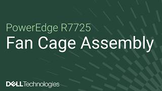 How to replace the fan cage assembly on a PowerEdge R7725