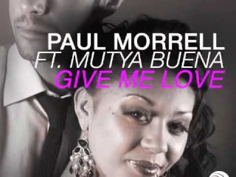 Paul Morrell ft. Mutya Buena - Give Me Love (Hoxton Whores Remix)