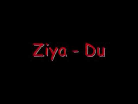 Ziya - Du