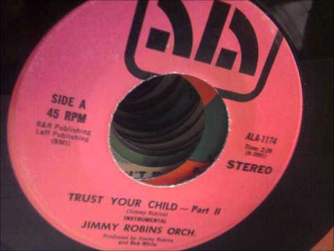 jimmy robins orch. -'trust your child - part ii' funky instrumental 45 on ala!