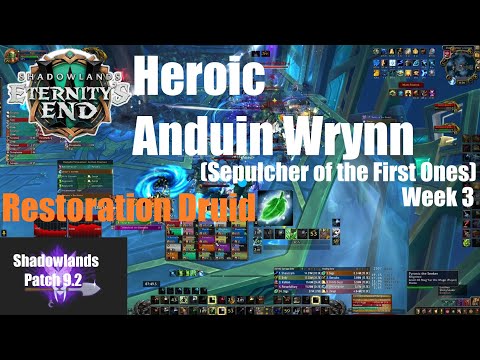 Heroic Anduin Wrynn - Resto Druid PoV - Sepulcher of the First Ones - World of Warcraft Shadowlands