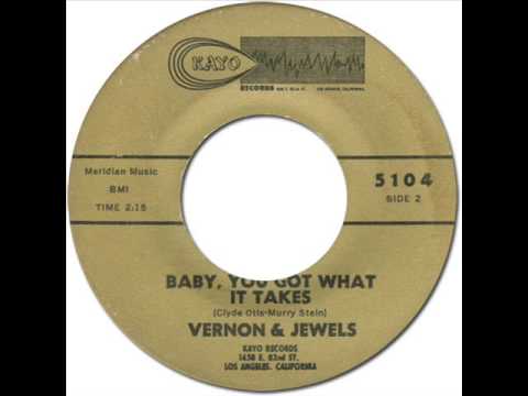 VERNON & JEWELS - BABY, YOU GOT WHAT IT TAKES [Kayo 5104] 1963