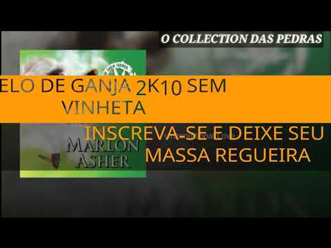 MELO DE GANJA 2K10 SEM VINHETA  ( MARLON ASHER - GANJA FARMER ) [ REGGAE RECORDAÇÃO ]