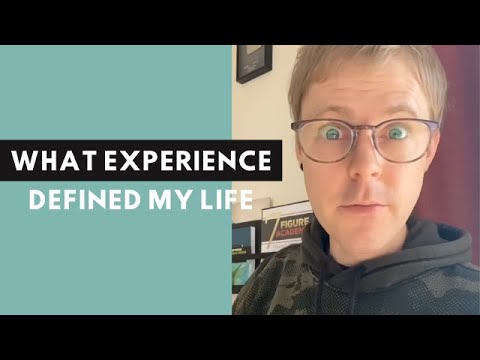 自分の人生を定義した経験 (The experience that defined my life)