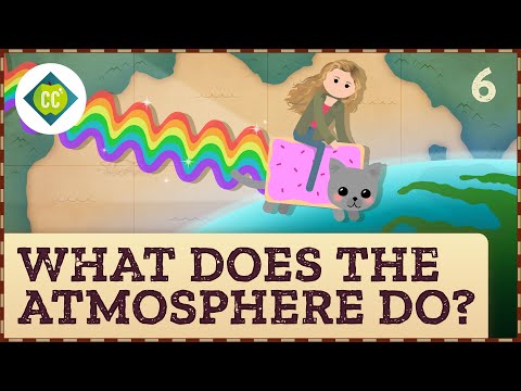 What Does the Atmosphere Do? Crash Course Geography #6