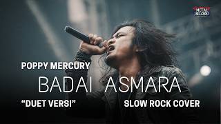 Download lagu Badai Asmara - Poppy Mercury | Epic Slow Rock Cover 'Duet Versi' By Metal Melodis Vibes mp3
