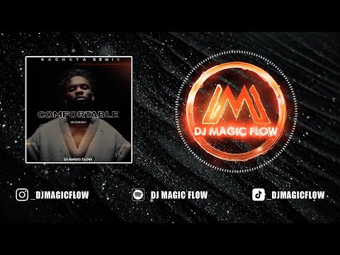 COMFORTABLE - Victor Ray (Dj Magic Flow Bachata Remix)