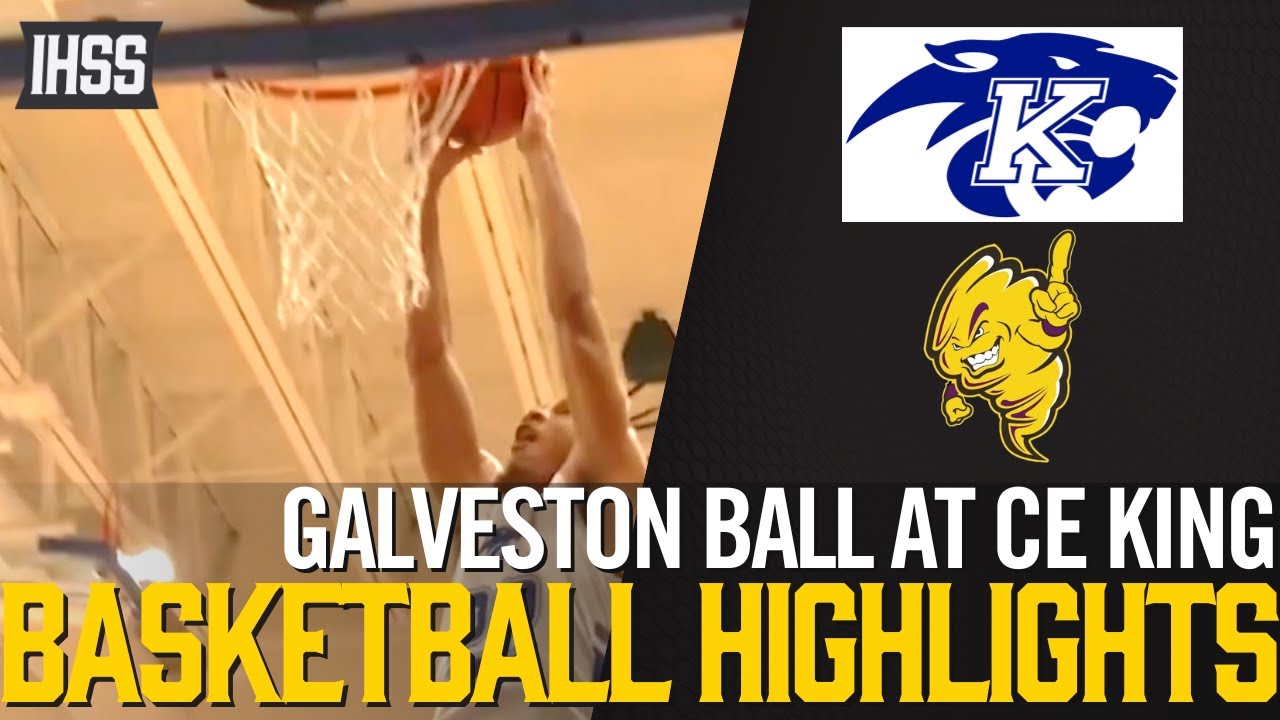 Galveston Ball at CE King - 2023 Week 16 Basketball Highlights