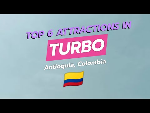 Top 6 Attractions in Turbo, Antioquia, Colombia 🏖️🚤🌿