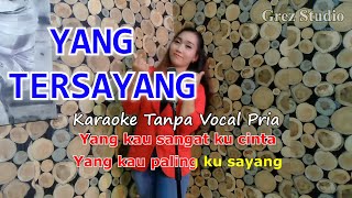 Download lagu YANG TERSAYANG Karaoke Duet Novita | Tanpa Vocal Pria mp3 Download lagu YANG TERSAYANG Karaoke Duet Novita | Tanpa Vocal Pria mp3