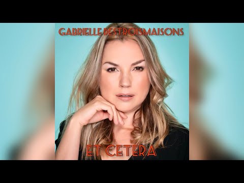 Gabrielle Destroismaisons - Et Cetera (BR Remix)