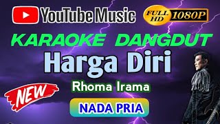Download lagu HARGA DIRI - RHOMA IRAMA - || KARAOKE NADA PRIA mp3