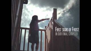 In Our Final Chapter - First Signs Of Frost