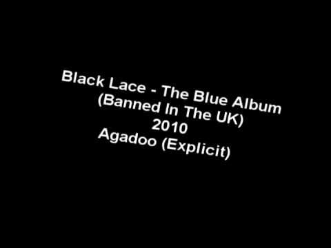 Black Lace - Agadoo (Explicit) The Blue Album (Banned In The UK) 2010