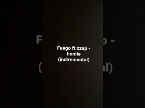 Fuego Ft zzap - homie                                  (instremuntal)