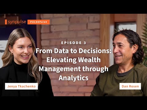 From Data to Decisions: Elevating Wealth Management through Analytics with Dan Rosen