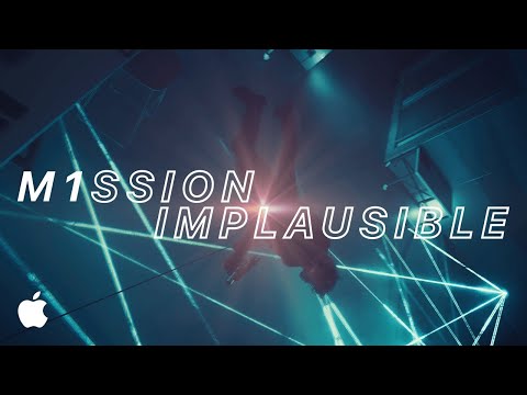 Mission Implausible | M1 chip | iPad Pro | Apple