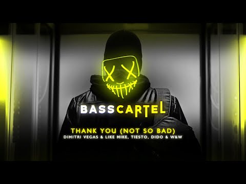 Dimitri Vegas & Like Mike, Tiësto, Dido & W&W - Thank You (Not So Bad) [Extended]