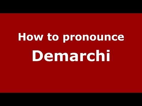 How to pronounce Demarchi (Italian/Italy)  - PronounceNames.com