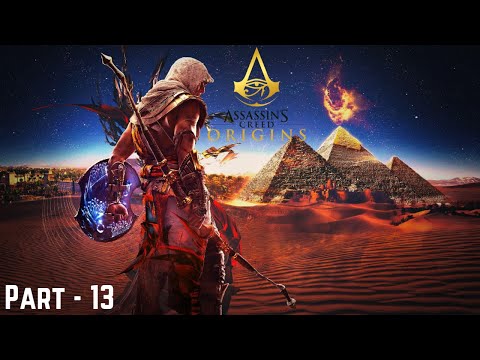 ASSASSIN'S CREED ORIGINS - Walkthrough Gameplay Part - 13 (PC HD 1080p 60FPS)