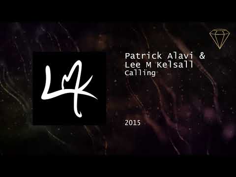 Patrick Alavi & Lee M Kelsall - Calling