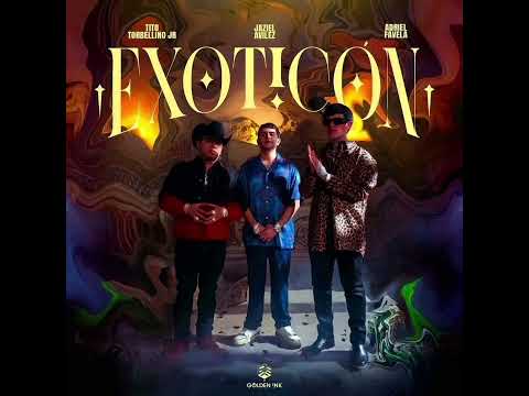 EXCÉNTRICON - Tito Torbellino JR, Jaziel Aviles, Adriel Favela