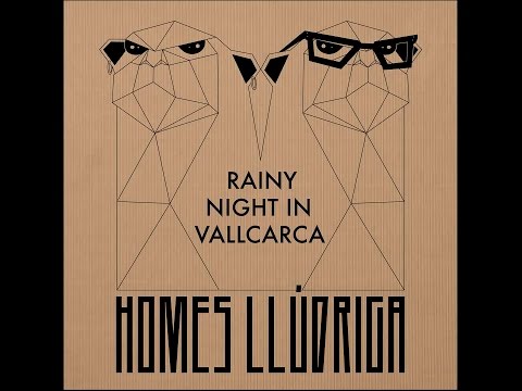 Homes Llúdriga   Rainy night in Vallcarca EP