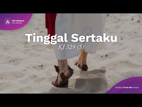 KJ 329 (5) - Tinggal Sertaku (Kunci E)