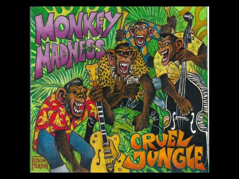 Monkey Madness - Cruel Jungle (Full Album)