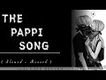 The Pappi Song Slowed Reverb Viral Song