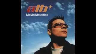 ATB - Movin Melodies