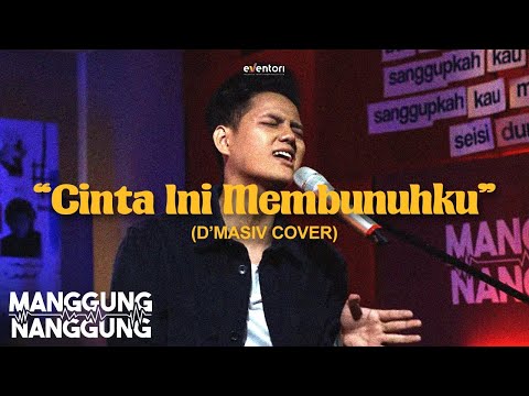 Stevan Pasaribu - Cinta Ini Membunuhku (D'masiv Cover) | Live at #ManggungNanggung Eps.59