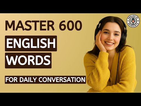 Master 600+ English Words for Daily Conversations | English Speaking Practice