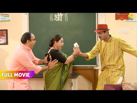 Popatlal ne kiya Bhide ke ghar तोड़ फोड़! | FULL MOVIE | Taarak Mehta Ka Ooltah Chashmah