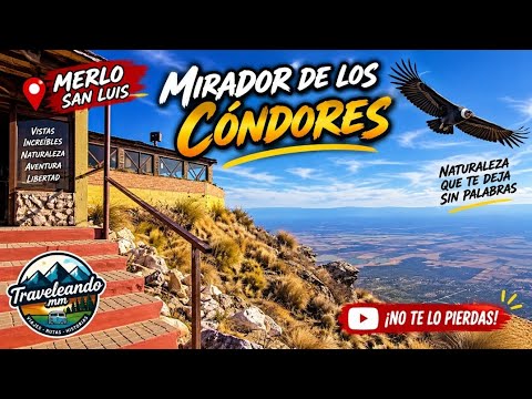 Mirador de los Cóndores, Merlo - San Luis 🇦🇷