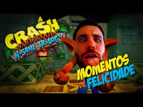 Crash Bandicoot: N'Sane Trilogy - Momentos de Felicidade