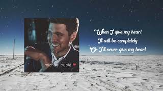 Michael Bublé - When I Fall In Love (Lyric Video)