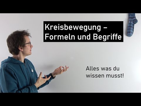 Gleichförmige Kreisbewegung - Formeln und Begriffe | Physik Mittelstufe