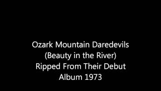 Ozark Mountain Daredevils (Beauty in the River