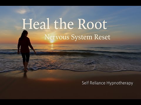 Heal the Root | Nervous System Reset for Deep Emotional Healing