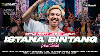 Download lagu DJ ISTANA BINTANG VIRAL TIKTOK🔥PARTY STYLE CARNAFAL FULL BASS•FROM AGS SOUND LUMAJANG FT KLS PROJECT mp3 Download lagu DJ ISTANA BINTANG VIRAL TIKTOK🔥PARTY STYLE CARNAFAL FULL BASS•FROM AGS SOUND LUMAJANG FT KLS PROJECT mp3