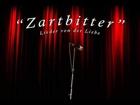 Zartbitter - Lieder von der Liebe