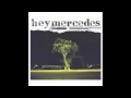 Hey Mercedes- Unorchestrated (Live Recording)