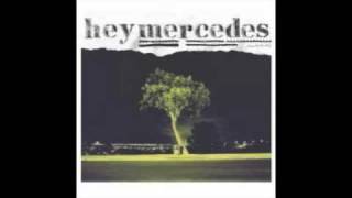Hey Mercedes- Unorchestrated (Live Recording)