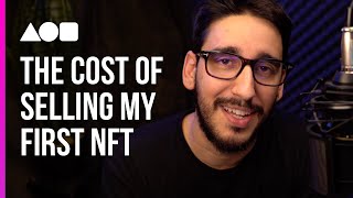 How much it cost to sell my first NFT (2021)