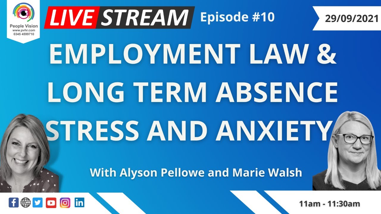 Employment Law & Long Term Absence Stress and Anxiety