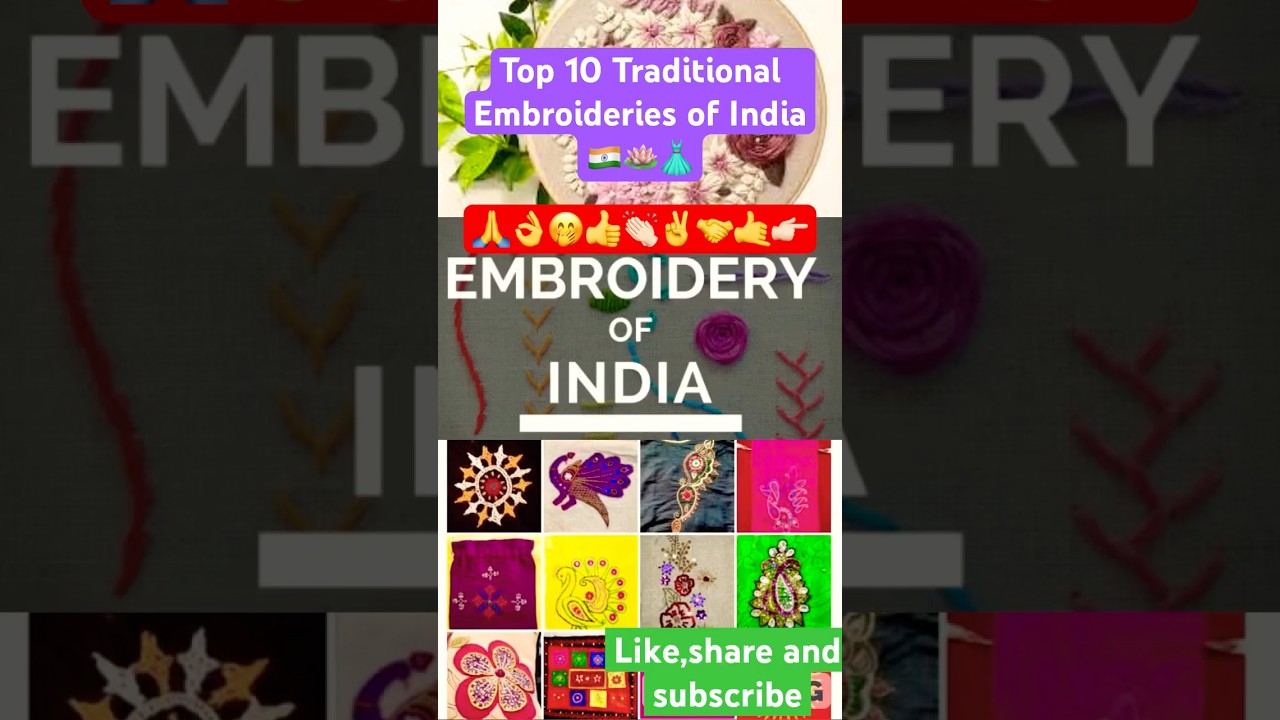 Top 10 Traditional Embroideries of India😎🌼🌸✅🫶🏻🔥🌟