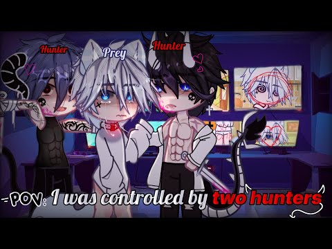 #Pov "I was controlled by two hunters" - Gacha Club//#gcmm
