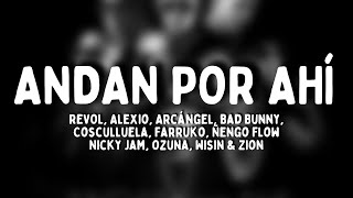 Revol - Andan por Ahí (Letra) feat.  Alexio, Arcángel, Bad Bunny, Cosculluela y más artistas